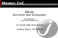 Maven: Convention over Configuration