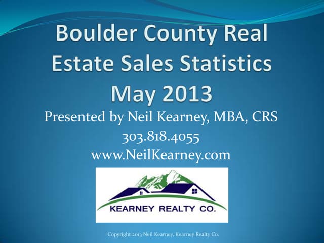 Boulder County Real Estate Statistics May 2013 
