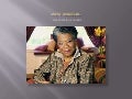 Maya Angelou