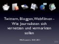 Journalismus 2.0 - Seminar am MAZ 18.01.11