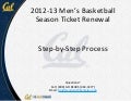 2012-13 Cal Men&rsquo;s Basketball Renewal Process