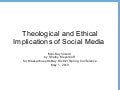 Theological and Ethical Implications of Social Media
