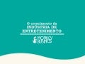 O crescimento da indústria do entretenimento