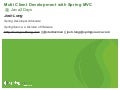 Multi Client Development with Spring