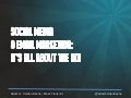 Social Media & Email Marketing: It&rsquo;s All About The ROI