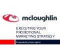 McLoughlin: Executing Your Promotional Product Marketing Strategy