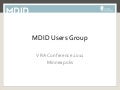 MDID Users Group at VRA 2011