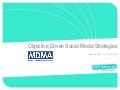 Objective Driven Social Media Strategies
