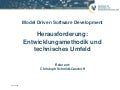 MDSD Herausforderung: Entwicklungsmethodik und technisches Umfeld