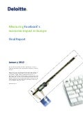 Measuring facebook’s economic impact in europe - Deloitte - Janvier 2012