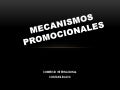 Mecanismos promocionales