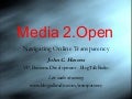 Media 2.0pen: The Nature of Online Transparency