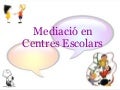 Mediació en centres escolars
