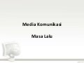Media komunikasi masa kuno