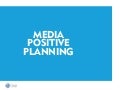 Media Positive Planning