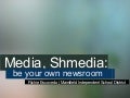 Media Shmedia: Be your own Newsroom