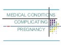 Medical Complications In Pregnancy