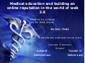 Medical education and building an online reputation in the world of web 2.0