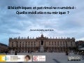 Bibliothèques et patrimoine numérisé : Quelle médiation numérique ? 