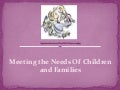 Meeting the needs of children and families