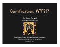Gamification: WTF?!?