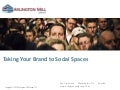 Taking Your Brand to Social Spaces