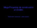 Mega proyectos en Dubai