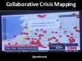 Collaborative Crisis Mapping