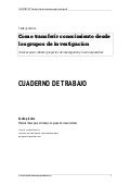 Cómo transferir conocimiento desde los grupos de investigación. Cuaderno práctico Javier González Sabater