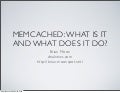 Memcached: What is it and what does it do?