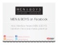 Case Study - Men & Boys on facebook a social media report from May, 2011 to July 2011