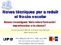 Noves tècniques per a reduïr el fracàs escolar
