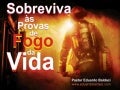 Sobreviva as Provas de Fogo da Vida