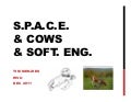  S.P.A.C.E. Exploration for Software Engineering