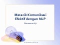 Meracik Komunikasi Efektif dg NLP