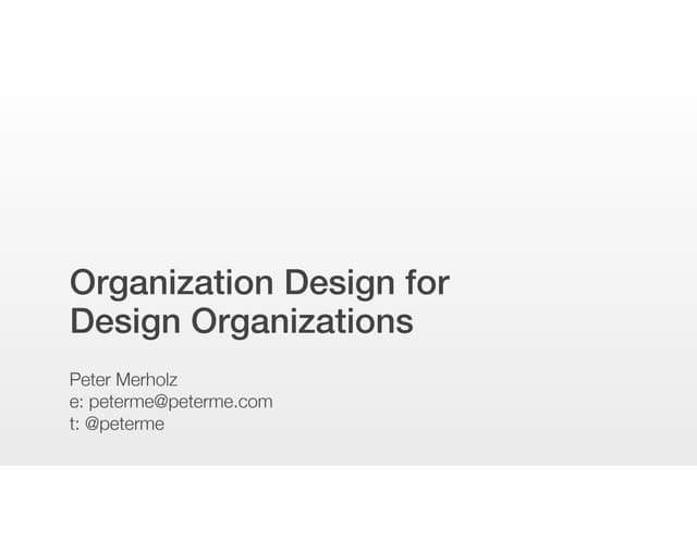 Organization Design for Design Orga...