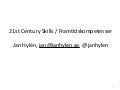 21st Century Skills / Framtidskompetenser