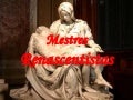 Arte Renascentistas: Mestres renascentistas