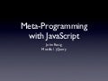Meta Programming with JavaScript