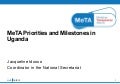 MeTA priorities and milestones in Uganda