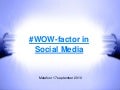 PR 2.0 & Contentmarketing: de WOW-factor in social media