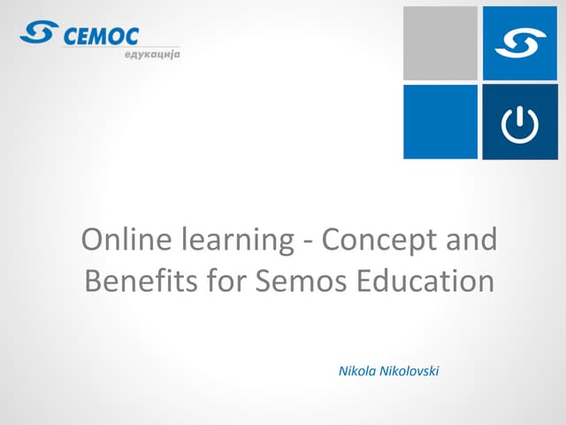 Nikola Nikolovski - Online learning - Concept and Benefits for Semos Education