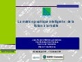 La matrice graphique intelligente : de la fiction à la réalité