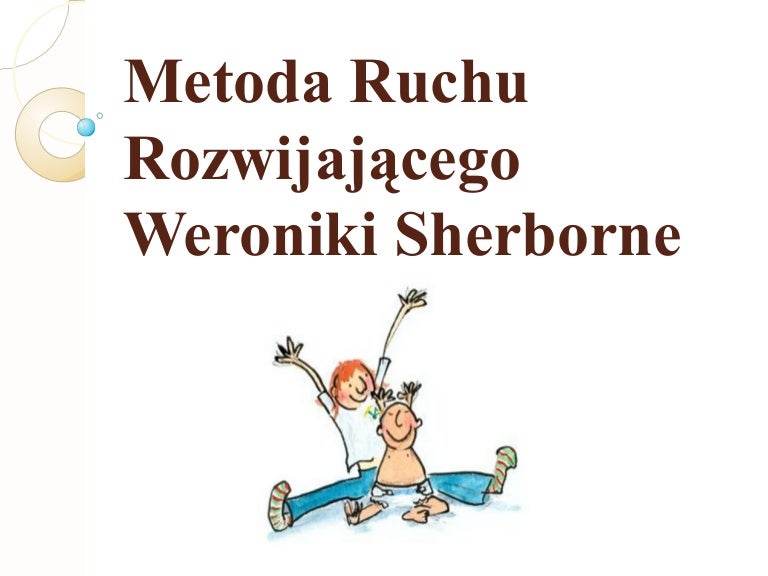 Scenariusz Zajęć Metodą Weroniki Sherborne W Przedszkolu 3 Latki Metoda Ruchu Rozwijajcego Weroniki Sherborne