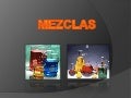 Mezclas