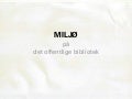 Gruppe 4: Miljø i biblioteket