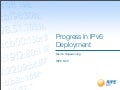 Progress in IPv6 Deployment