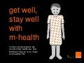 Get well, stay well with m-health