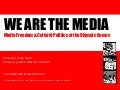 We Are the Media: The Olympic Games and Media Activism