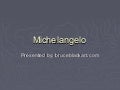 Michelangelo